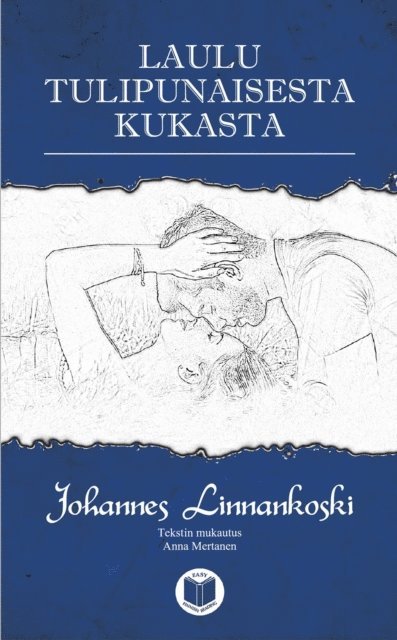 Johannes Linnankoski - Laulu tulipunaisesta kukasta, E-bok