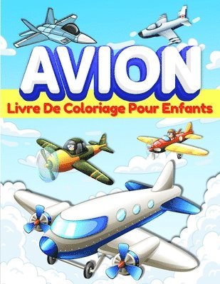Am Publishing Press - Livre De Coloriage Avion Pour Les Enfants, Häftad