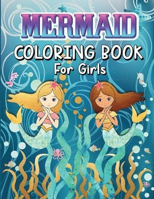 Artrust Publishing - Mermaids Coloring Book for Girls, Häftad