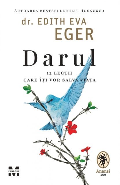 Edith Eva Eger - Darul, E-bok