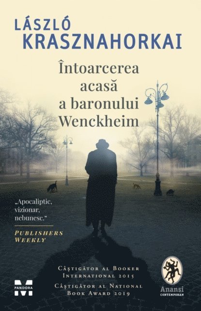 Laszlo Krasznahorkai - Intoarcerea acasa a baronului Wenckheim, E-bok