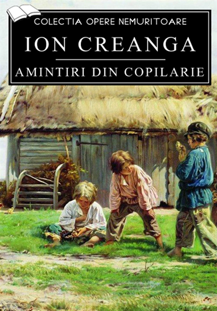 Ion Creanga - Amintiri din copilărie, E-bok