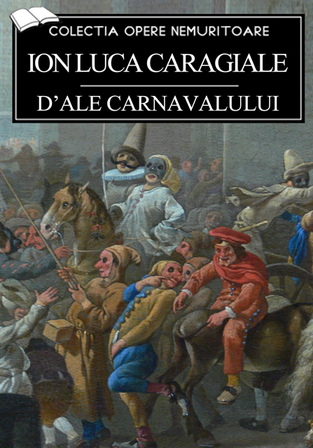 Ion Luca Caragiale - D'ale carnavalului, E-bok