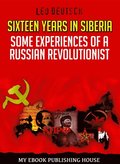 Sixteen Years in Siberia