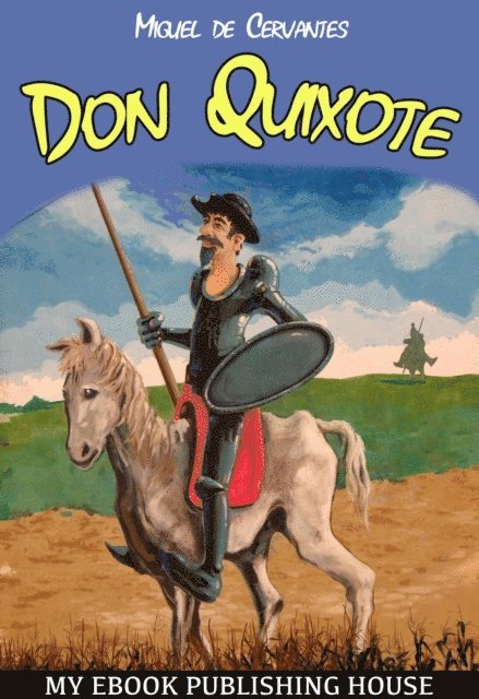 Miguel de Cervantes Saavedra - Don Quixote, E-bok