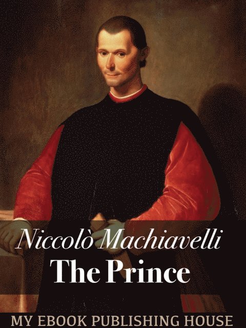 Nicolo Machiavelli - Prince, E-bok