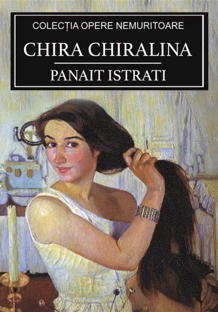 Panait Istrati - Chira Chiralina, E-bok