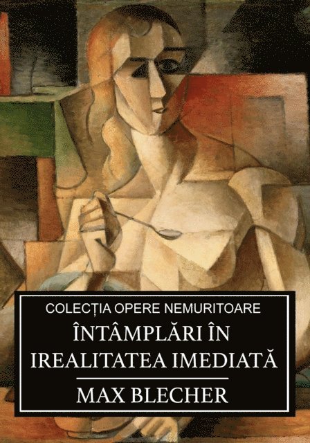 Max Blecher - Întâmplări în irealitatea imediată, E-bok