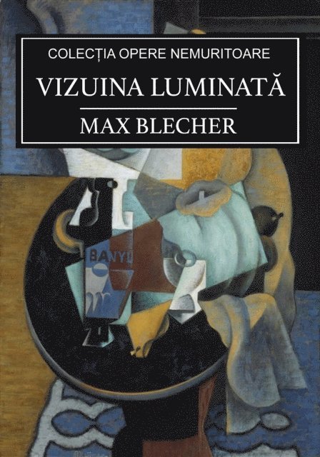 Max Blecher - Vizuina luminată, E-bok