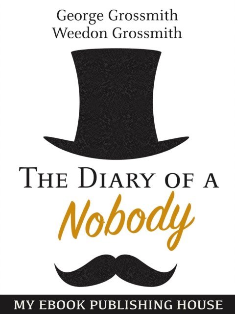 Weedon Grossmith, George Grossmith - Diary of a Nobody, E-bok
