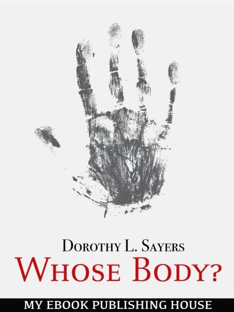Dorothy L. Sayers - Whose Body?, E-bok