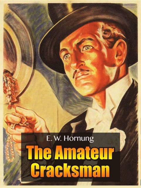 E. W. Hornung - Raffles, E-bok