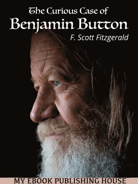 F. Scott Fitzgerald - Curious Case of Benjamin Button, E-bok
