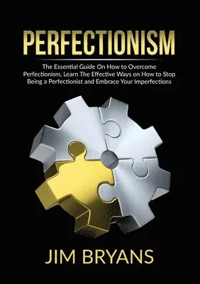 Jim Bryans - Perfectionism, Häftad. Tillgänglighet: Lägg i varukorg