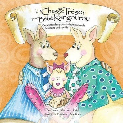 Carmen Martinez Jover - Chase Au Tresor Pour Bebe Kangourou, Comment Des Parents Homosexuels Forment Une Famille, Häftad. Tillgänglighet: Lägg i varukorg
