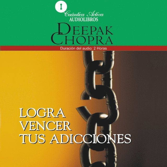 Chopra - Logra vencer tus adicciones, Ljudbok. Tillgänglighet: Lägg i varukorg