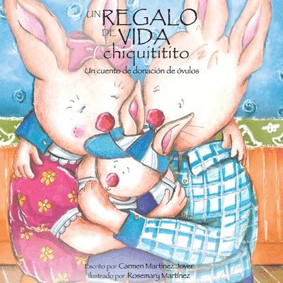 Carmen Martinez Jover - Regalo de Vida Chiquititito, Un Cuento de Donacion de Ovulos Para Ninos, Häftad. Tillgänglighet: Lägg i varukorg