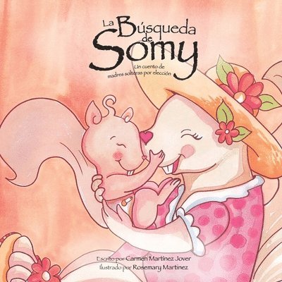 Carmen Martinez-Jover - Búsqueda de Somy, un cuento de madres solteras por elección, Häftad. Tillgänglighet: Lägg i varukorg