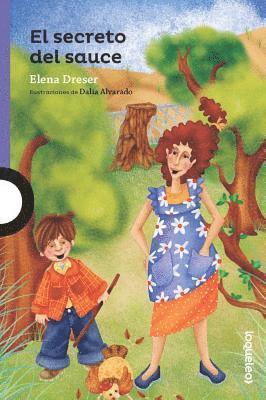 Elena Dreser - El Secreto del Sauce / The Secret of the Willow (Spanish Edition), Häftad
