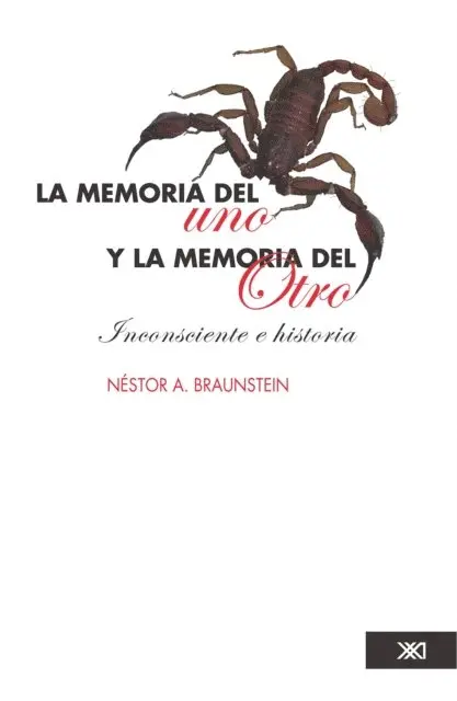 Nestor Braunstein - La memoria del uno y la memoria del Otro, E-bok. Tillgänglighet: Lägg i varukorg