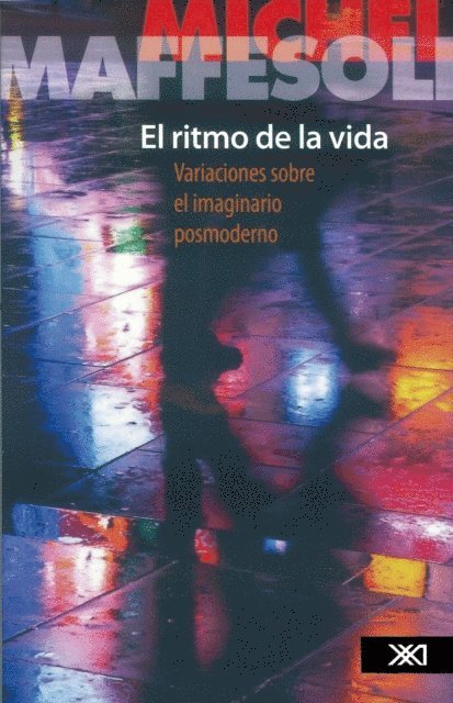 Michel Maffesoli - El ritmo de la vida, E-bok