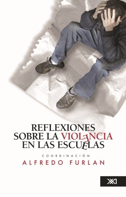 Daniel Miguez, Carlota Guzman, Catherine Blaya, Alfredo Furlan - Reflexiones sobre la violencia en las escuelas, E-bok