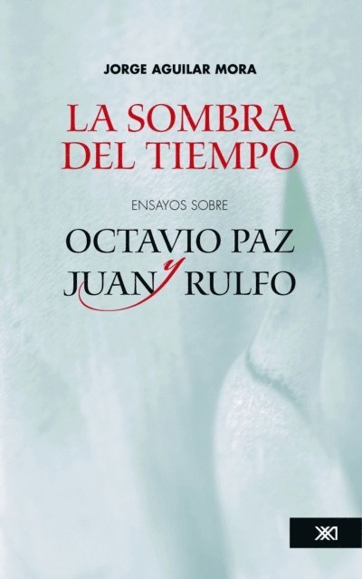 Jorge Aguilar Mora - La sombra del tiempo, E-bok
