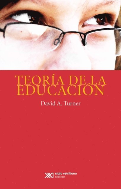 David A. Turner - Teoría de la educación, E-bok