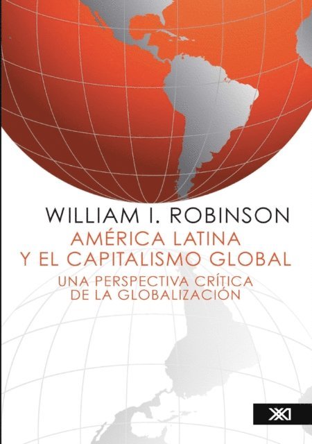 William I. Robinson - América Latina y el capitalismo global, E-bok