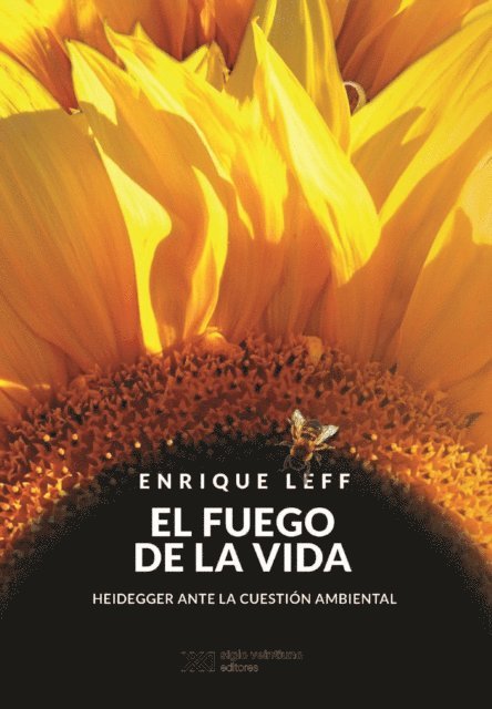 Enrique Leff - El fuego de la vida, E-bok