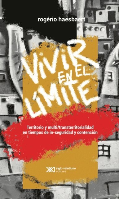 Rogerio Haesbaert - Vivir en el límite, E-bok