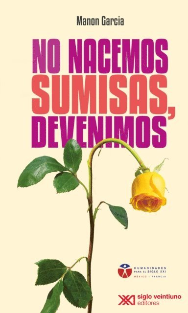 Manon Garcia - No nacemos sumisas, devenimos, E-bok