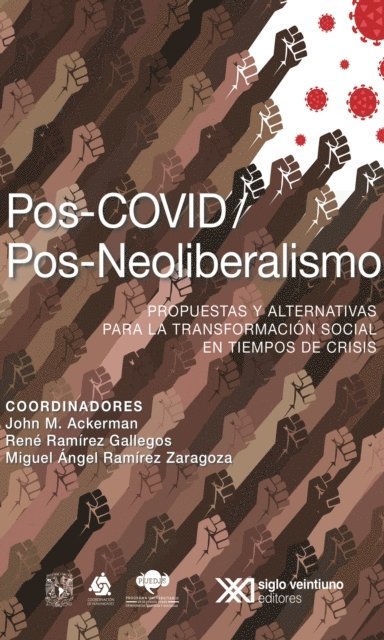 Miguel Angel Ramirez Zaragoza, Rene Ramirez Gallegos, John M. Ackerman - Pos-COVID /Pos-Neoliberalismo, E-bok. Tillgänglighet: Lägg i varukorg