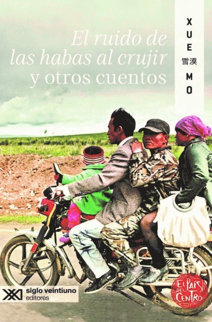 Xue Mo - El ruido de las habas al crujir y otros cuentos, E-bok