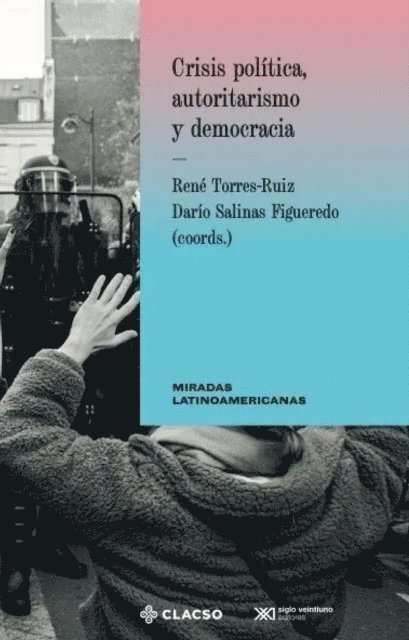 Dario Salinas, Rene Torres Ruiz - Crisis política, autoritarismo y democracia, E-bok