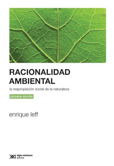 Enrique Leff - Racionalidad ambiental, E-bok