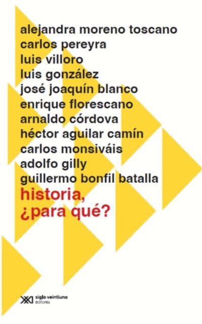Carlos Pereyra - Historia, ¿para qué?, E-bok
