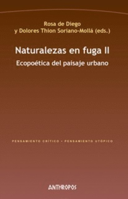 Dolores Thion Soriano-Molla, Rosa de Diego - Naturalezas en fuga II, E-bok