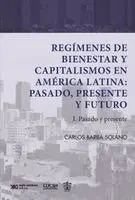 Carlos Barba Solano - Regímenes de bienestar y capitalismos en América Latina. Tomo I, Häftad. Tillgänglighet: Lägg i varukorg