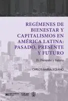 Carlos Barba Solano - Regímenes de bienestar y capitalismos en América Latina. Tomo II, Häftad. Tillgänglighet: Lägg i varukorg