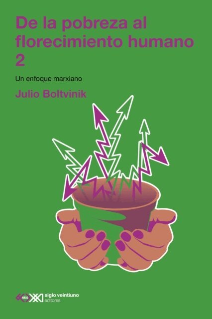 Julio Boltvinik - De la pobreza al florecimiento humano 2, E-bok
