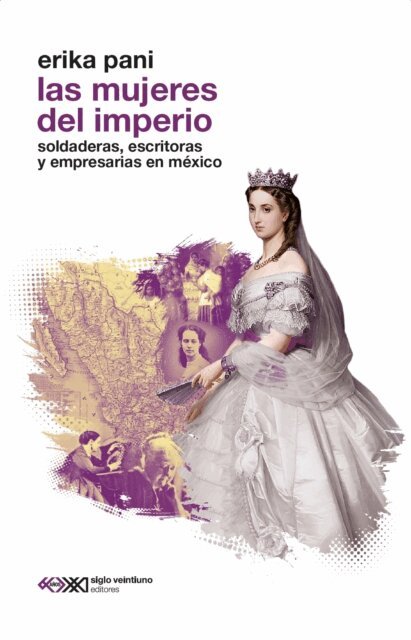 Erika Pani - Las mujeres del imperio, E-bok