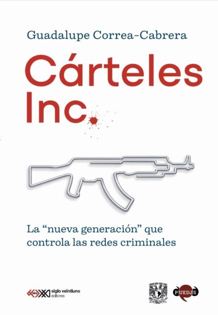 Guadalupe Correa-Cabrera - Carteles Inc., E-bok