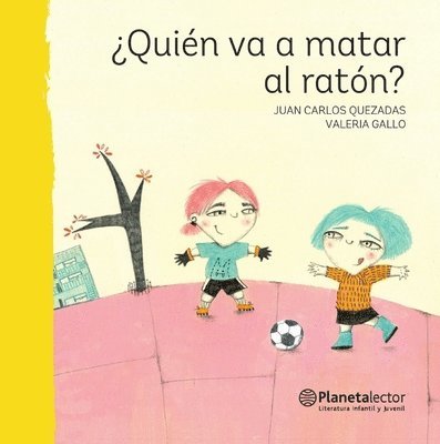 Juan Carlos Quezadas, Valeria Gallo - ¿Quién Va a Matar Al Ratón? / Who Is Going to Get Rid of the Mouse?, Häftad