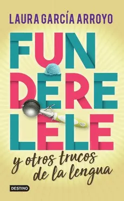 Laura Laura - Funderelele Y Más Hallazgos de la Lengua, Häftad. Tillgänglighet: Lägg i varukorg