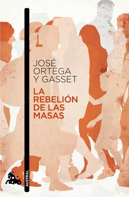 José Ortega Y Gasset - Rebelión de Las Masas / The Revolt of the Masses, Häftad