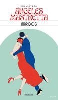 Ángeles Mastretta - Maridos (Relatos) / Husbands (Short Stories), Häftad