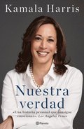 Nuestra Verdad (Autobiograf�a Oficial) / The Truths We Hold (Official Autobiography)