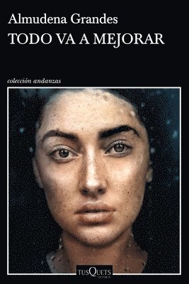 Almudena Grandes - Todo Va a Mejorar, Häftad