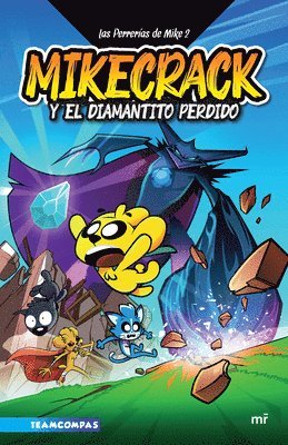 Mikecrack - Las Perrerías de Mike 2: Mikecrack En Busca del Diamantito Perdido / Mike's Shenanigans 2: Mikecrack in Search of the Lost Diamond, Häftad